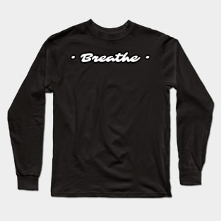 Breathe yoga design Long Sleeve T-Shirt